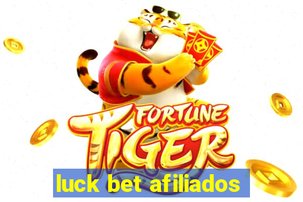 luck bet afiliados